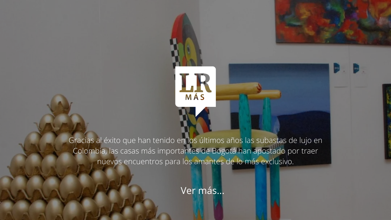 Imagen para artículo Las tres grandes subastas de arte y antigüedades que están por iniciar en Bogotá