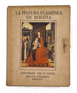 196   -  <span class="anexos">La pintura flamenca en Bogotá </span><br>