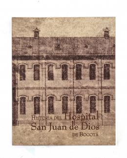201   -  <span class="anexos">Historia del Hospital San Juan de Dios de Bogotá</span><br>