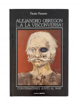 70   -  <span class="anexos">Alejandro Obregón ¡... A la visconversa!: conversaciones junto al mar </span><br>