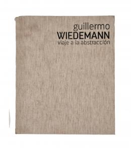 82   -  <span class="anexos">Guillermo Wiedemann. Viaje a la abstracción</span><br>