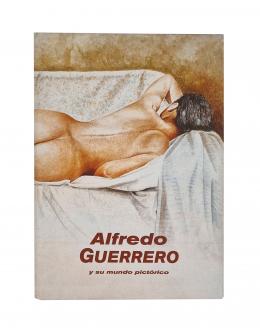 85   -  <span class="anexos">Alfredo Guerrero y su mundo pictórico</span><br>