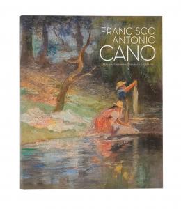 71   -  <span class="anexos">Francisco Antonio Cano: Dibujos, grabados, pintura y esculturas </span><br>