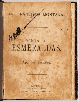 18   -  Dr. Montaña: Renta de Esmeraldas