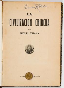 90   -  Triana: civilización Chibcha 1922
