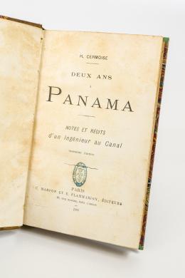 25  -  <span class="object_title">Deux ans à Panama - Notes et récits d'un ingénieur au Canal</span>