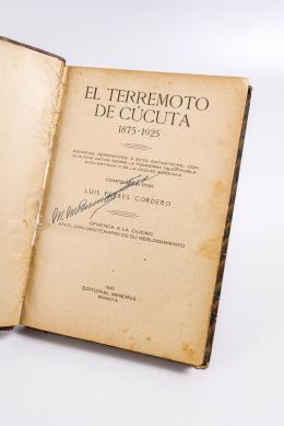 15   -  <span class="object_title">El terremoto de Cúcuta - 1875 - 1925. Escritos referentes a esta catástrofe, con algunos datos sobre la fisonomía de la población antigua y de la ciudad moderna</span>