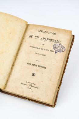 310   -  <span class="object_title">Memorias de un abanderado. Recuerdos de la Patria Boba, 1810 - 1819</span>