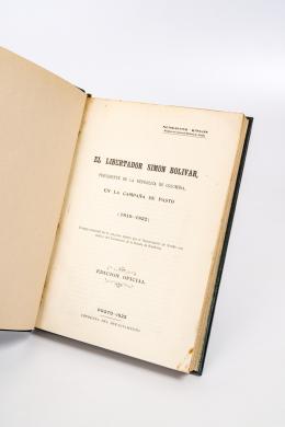 313   -  <span class="object_title">El libertador Simón Bolívar, presidente de la República de Colombia, en la campaña de Pasto (1819-1822)</span>