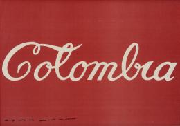 42   -  <span class="object_author">Antonio Caro</span>. <span class="object_title">Colombia Coca-Cola</span>. <span class="year">1976</span>. 