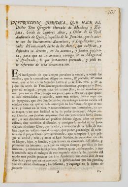 58   -  <p><span class="description">Instrucción jurídica, que hace el doctor don Gregorio Hurtado de Mendoza y Zapata, Conde de Cumbres Altas y opidor de la Real Audiencia de Quito [...] para que en su ausencia consiga de su Magestad el Apoderado…</span></p>