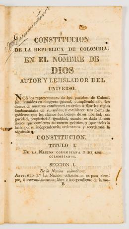 112   -  <span class="object_title">Constitución de la república de Colombia en el nombre de Dios autor y lejislador del universo </span>