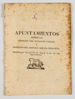 103   -  <span class="object_title">Apuntamientos sobre la rebelión del batallón Callao, y gobierno del General Rafael Urdaneta, remitidos por un compatriota de Bogotá a otro de este departamento</span>