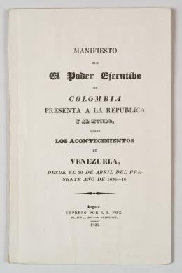 39   -  <p><span class="description">Manifiesto que el Poder Ejecutivo de Colombia presenta a la República y al mundo sobre los acontecimientos de Venezuela, desde el 30 de abril del presente año de 1826 - 16</span></p>