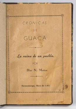 87   -  <span class="object_title">Crónicas de Guaca o la ruina de un pueblo</span>