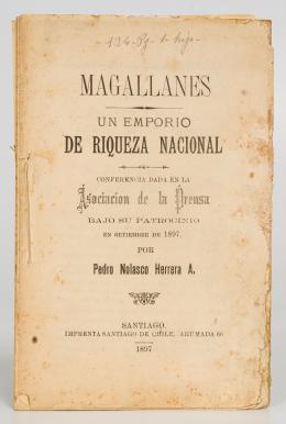 148   -  <p><span class="description">Magallanes - Un emporio de riqueza nacional - Conferencia dada en la Asociación de Prensa bajo su patrocinio en septiembre de 1897 por Pedro Nolasco Herrera A.</span></p>