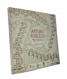 28   -  <span class="object_title">Arturo Robledo: La arquitectura como modo de vida</span>