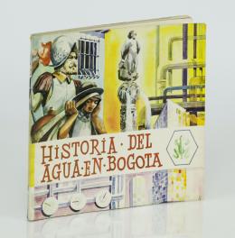 135   -  <span class="object_title">Historia del agua en Bogotá</span>