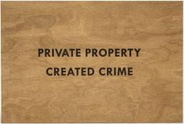 63   -  <p><span class="description">Jenny Holzer. Private Property Created Crime, [2018] </span></p>