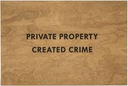 63   -  <p><span class="description">Jenny Holzer. Private Property Created Crime, [2018] </span></p>
