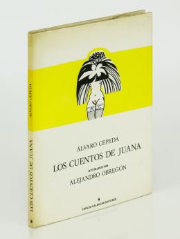 501   -  <p><span class="description">Cepeda, Álvaro. Cuentos de Juana [Obregón]</span></p>