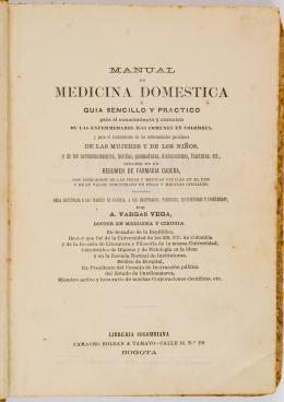 73   -  <p><span class="description">Bogotá 1889 Manual de medicina domestica ó guia sencillo y práctico para el conocimiento y curación...</span></p>