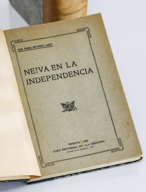 Restrepo Sáenz, José María  : Neiva en la Independencia ⊕