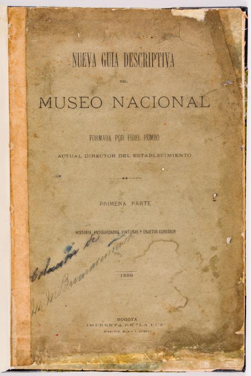 Pombo, Fidel : Nueva guía descriptiva del Museo Nacional