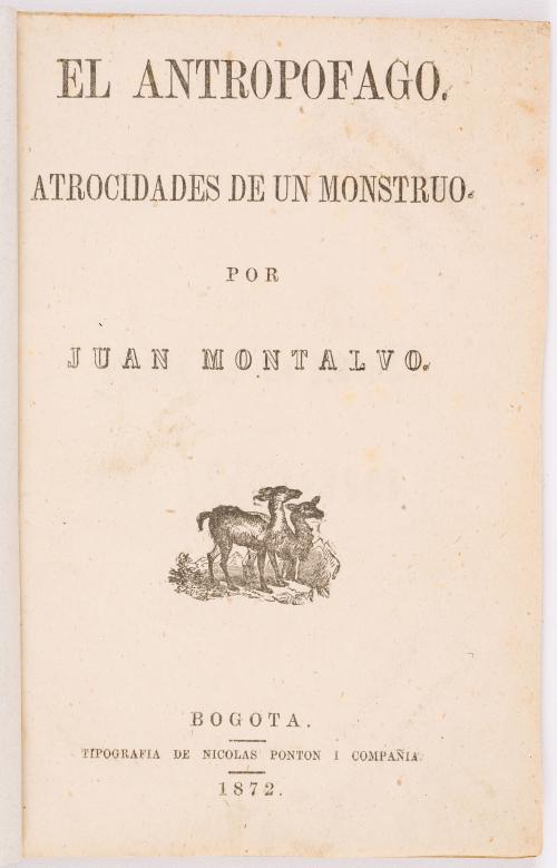 Montalvo, Juan : El antropófago. Atrocidades de un monstruo