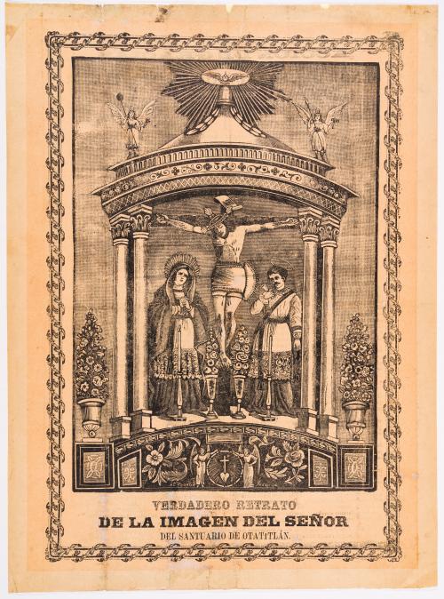 Posada, Jose Guadalupe : Verdadero retrato de la imágen del señor del santuario de Otatitlán