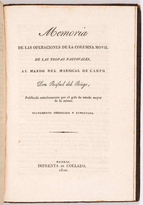 San Miguel, Evaristo y Miranda de Grao, Fernando : Memoria sucinta de las operaciones del Ejército Nacional de San Fernando, desde su abrasamiento en 1° de enero de 1820, hasta el restablecimiento total de la Constitución Política de la Monarquía