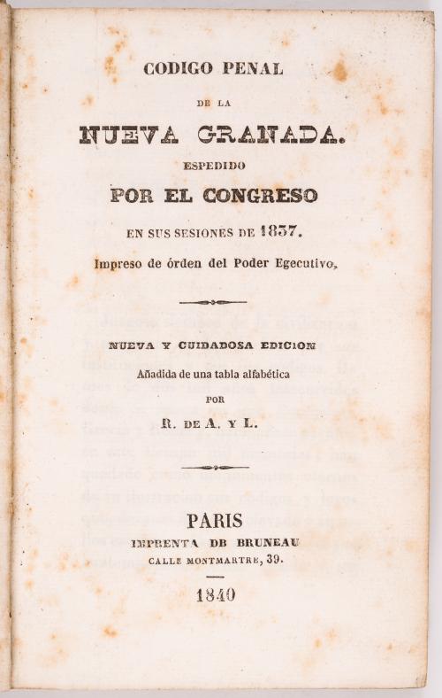 s.a : Código penal de la Nueva Granada, expedido por el congreso en sus sesiones de 1837