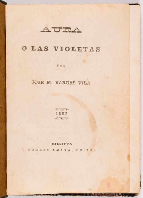 Vargas Vila, José M. : Aura o las violetas