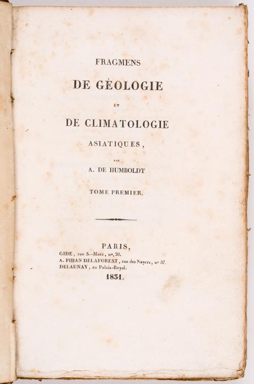 Humboldt, Alexander Von : Fragmens de géologie et de climatologie asiatiques 