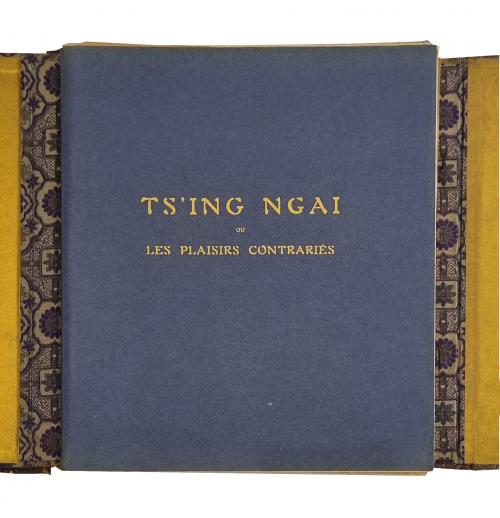 Lucie Paul-Margueritte : Ts&#39;ing Ngai ou Les plaisirs contra
