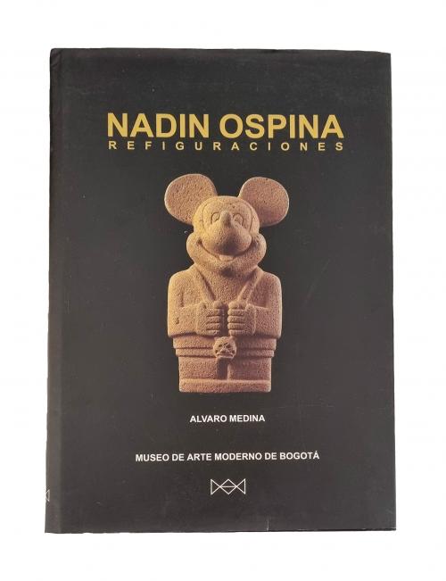 Medina, Álvaro  : Nadín Ospina. Refiguraciones