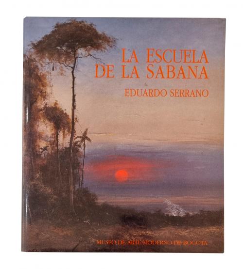 Serrano, Eduardo  : La escuela de la sabana
