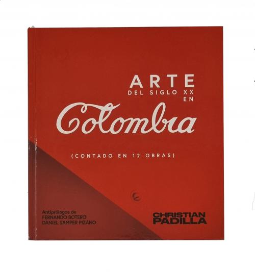 Padilla, Christian : Arte del siglo XX en Colombia: contado