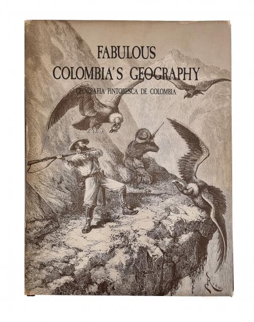 Geografía pintoresca de Colombia. Fabulous Colombia&#39;s Geogr