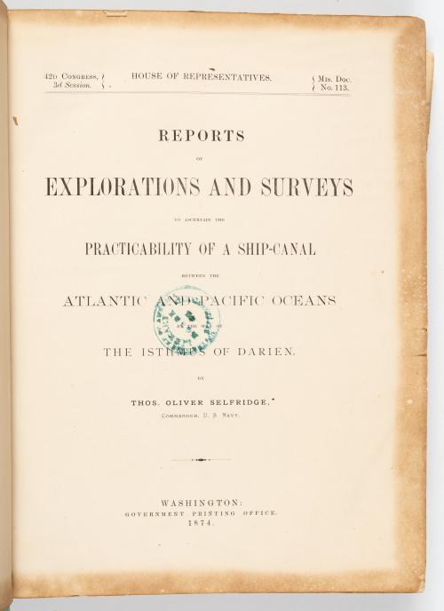 Selfridge, Oliver : Reports of explorations and surveys to 