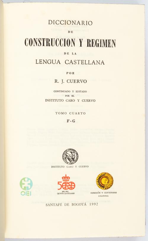 Cuervo Urisarri, Rufino José : Diccionario de construcción y régimen de la lengua castellana