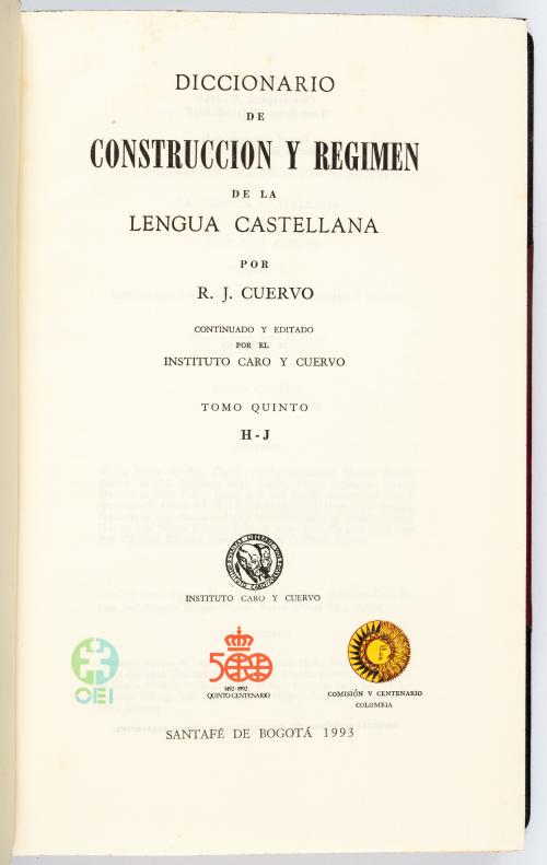Cuervo Urisarri, Rufino José : Diccionario de construcción y régimen de la lengua castellana