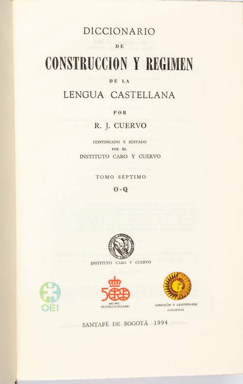 Cuervo Urisarri, Rufino José : Diccionario de construcción y régimen de la lengua castellana