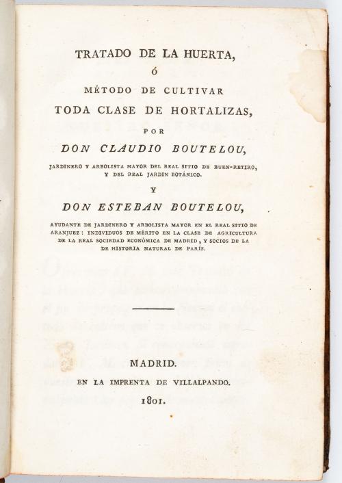 Boutelou, Claudio : Tratado de la huerta, ó método de culti