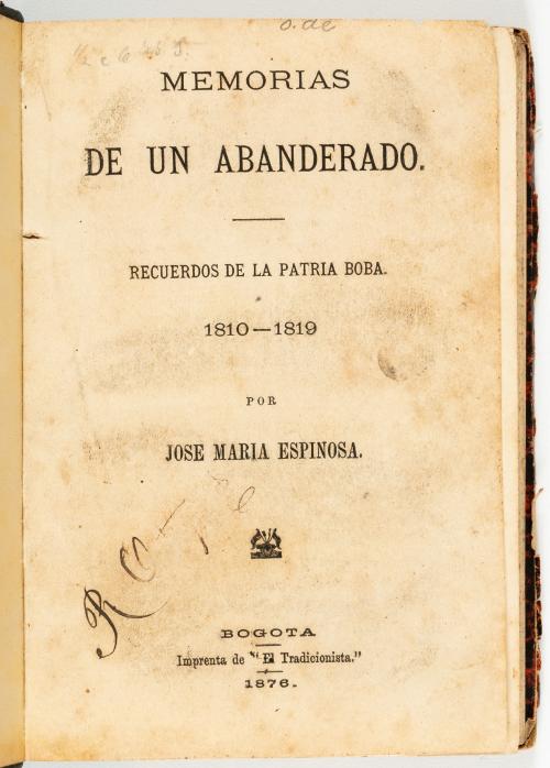 Espinosa, José María : Memorias de un abanderado. Recuerdos