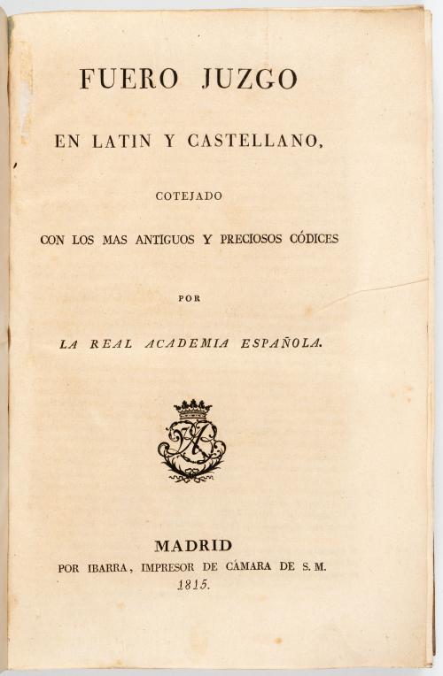 Real Academia Española : Fuero Juzgo en latín y en castellano