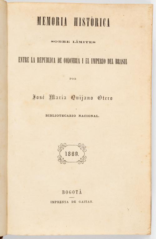 Quijano Otero, José María : Memoria histórica sobre límites entre la república de Colombia y el imperio de Brasil