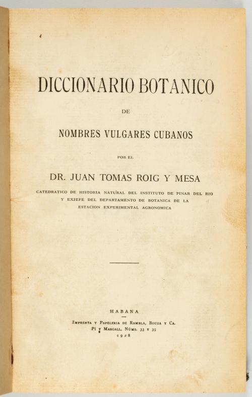 Roig y Mesa, Tomas : [Cuba] Diccionario Botánico de Nombres