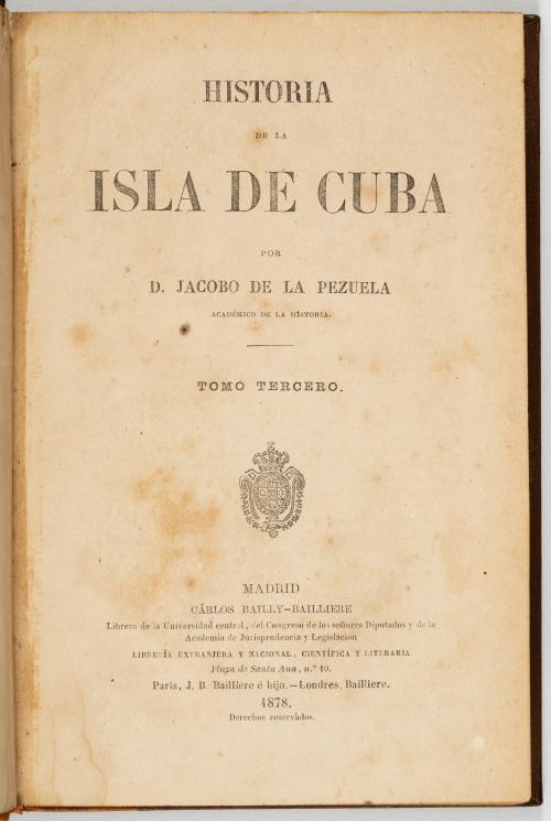 Pezuela, Jacobo de la : [Cuba] Historia de la Isla de Cuba