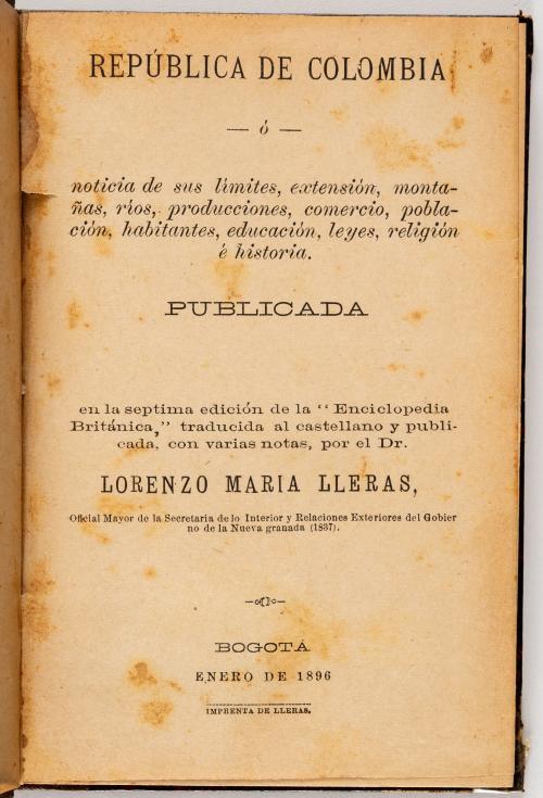 República de Colombia ó noticia de sus límites, extensión,